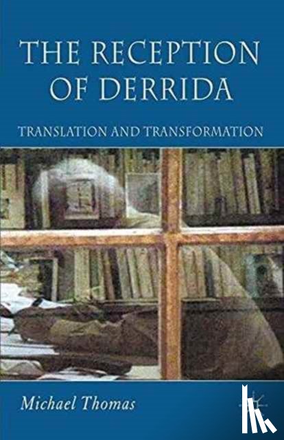 Thomas, M. - The Reception of Derrida