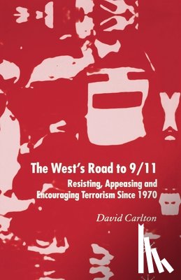 Carlton, D. - The West's Road to 9/11