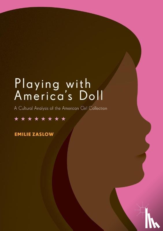 Zaslow, Emilie - Playing with America's Doll