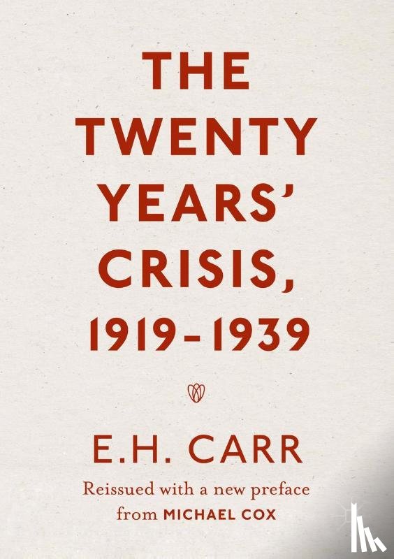 Carr, E.H. - The Twenty Years' Crisis, 1919-1939