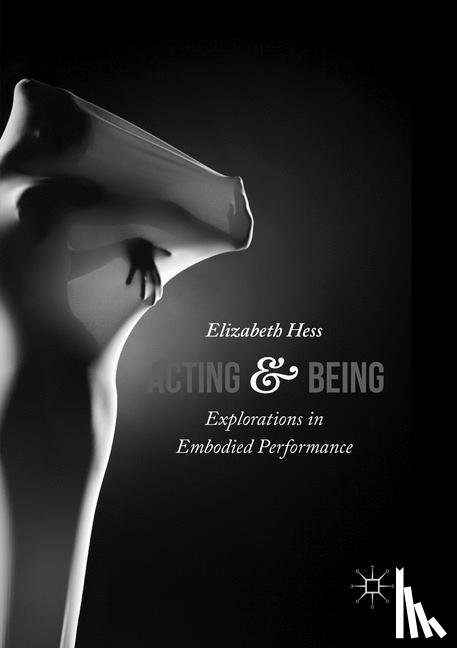 Hess, Elizabeth - Acting and Being