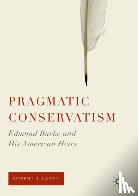 Lacey, Robert J. - Pragmatic Conservatism