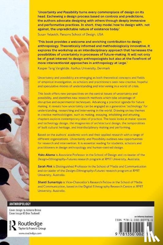 Akama, Yoko, Pink, Sarah (Monash University, Sumartojo, Shanti - Uncertainty and Possibility