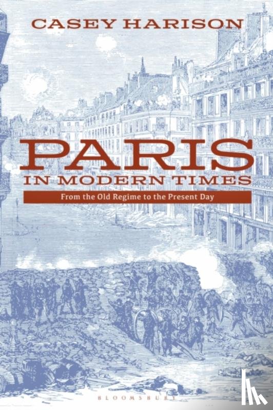 Harison, Professor Casey - Paris in Modern Times