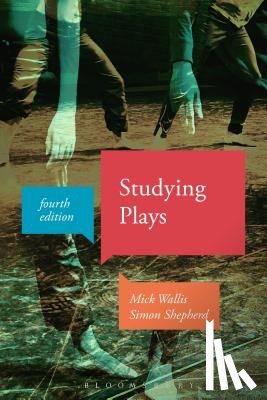 Wallis, Dr Mick, Shepherd, Mr Simon - Studying Plays