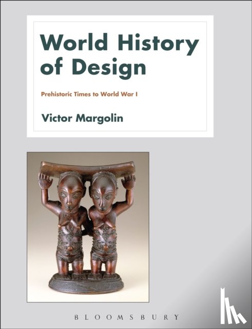 Margolin, Victor (University of Illinois at Chicago - World History of Design Volume 1