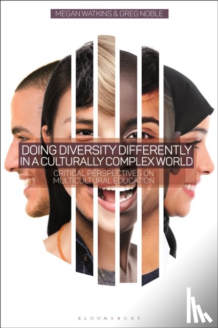 Watkins, Dr Megan (University of Western Sydney, Noble, Dr Greg (University of Western Sydney - Doing Diversity Differently in a Culturally Complex World