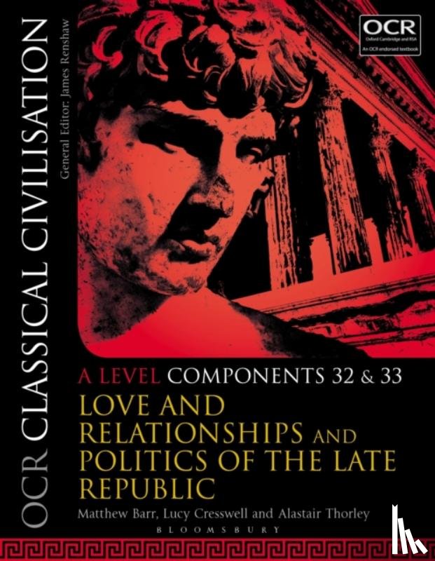 Barr, Matthew (RMS for Girls, Cresswell, Dr Lucy (Bishop’s Stortford College, Thorley, Alastair (Stockport Grammar School - OCR Classical Civilisation A Level Components 32 and 33