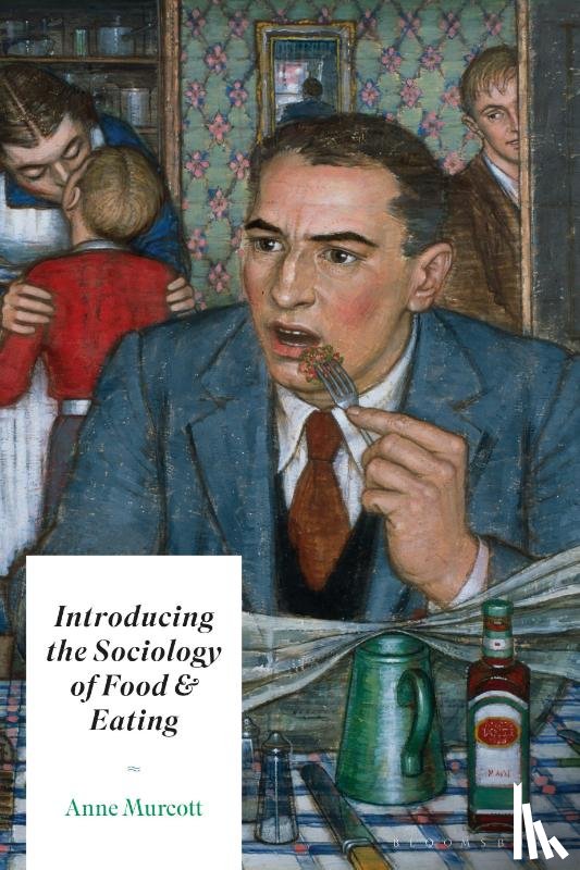 Murcott, Anne (SOAS - Introducing the Sociology of Food and Eating