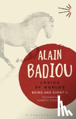 Badiou, Alain (Ecole Normale Superieure - Logics of Worlds
