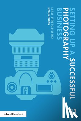 Pritchard, Lisa - Setting Up a Successful Photography Business