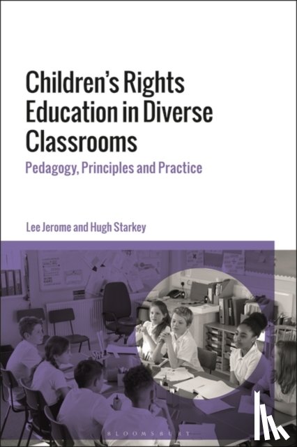 Jerome, Professor Lee (Middlesex University, Starkey, Professor Hugh (IOE - Children's Rights Education in Diverse Classrooms