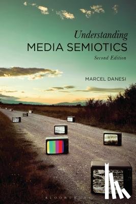 Danesi, Professor Marcel (University of Toronto - Understanding Media Semiotics