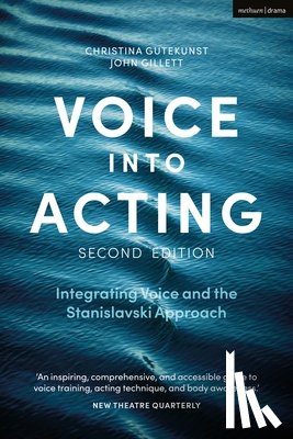 Gutekunst, Christina (University of Essex, UK), Gillett, John (Independent scholar, UK) - Voice into Acting