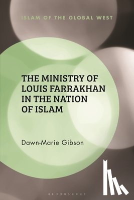 Gibson, Dawn-Marie (Royal Holloway - The Ministry of Louis Farrakhan in the Nation of Islam