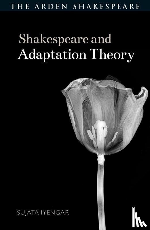 Iyengar, Sujata (University of Georgia - Shakespeare and Adaptation Theory