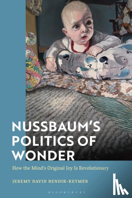 Bendik-Keymer, Professor Jeremy (Case Western Reserve University - Nussbaum’s Politics of Wonder
