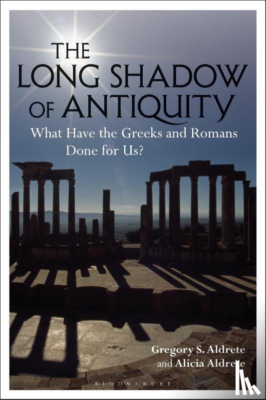 Aldrete, Gregory S. (University of Wisconsin - Green Bay, Aldrete, Alicia (Independent Scholar - The Long Shadow of Antiquity