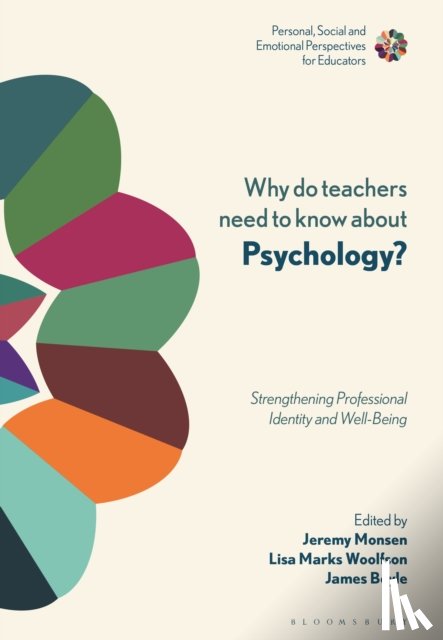  - Why Do Teachers Need to Know About Psychology?