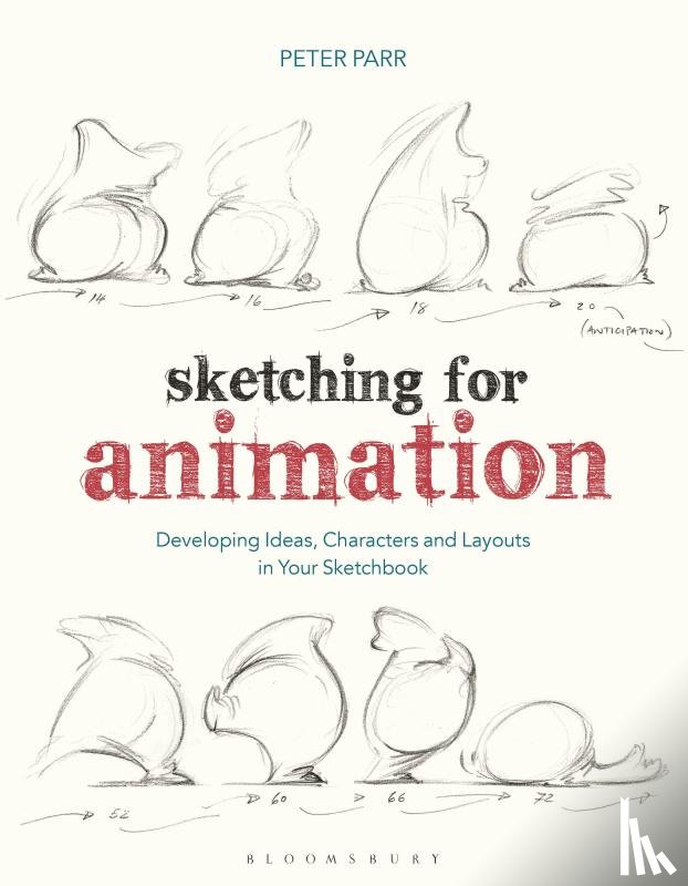 Parr, Professor Peter (Arts University Bournemouth) - Sketching for Animation
