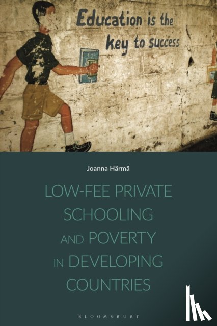 Harma, Joanna (University of Sussex - Low-fee Private Schooling and Poverty in Developing Countries