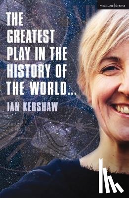 Kershaw, Ian - The Greatest Play in the History of the World