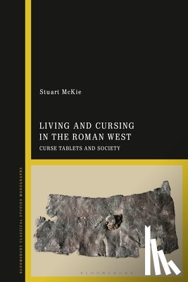 McKie, Stuart - Living and Cursing in the Roman West