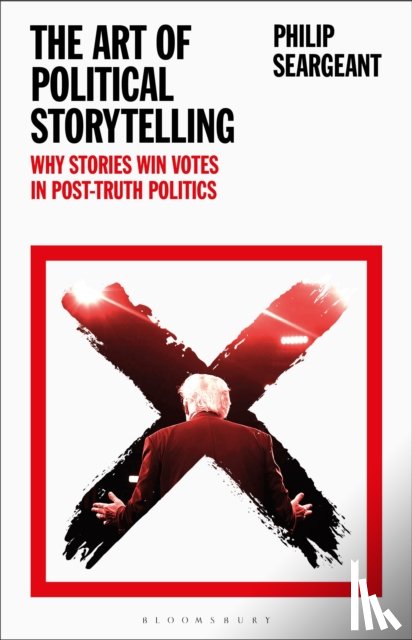 Seargeant, Dr Philip (The Open University - The Art of Political Storytelling