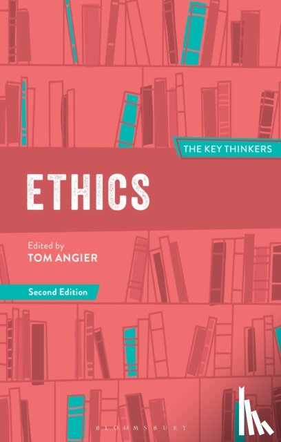  - Ethics: The Key Thinkers