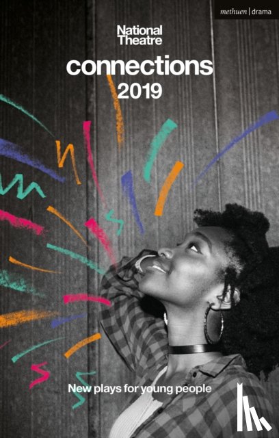 Drummond, Rob, Kuffuor, Benjamin, Leyshon, Nell (Author), Hims, Katie - National Theatre Connections 2019