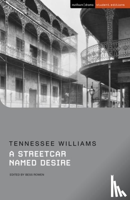 Williams, Tennessee - A Streetcar Named Desire