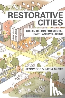 Roe, Jenny (University of Virginia, McCay, Layla - Restorative Cities