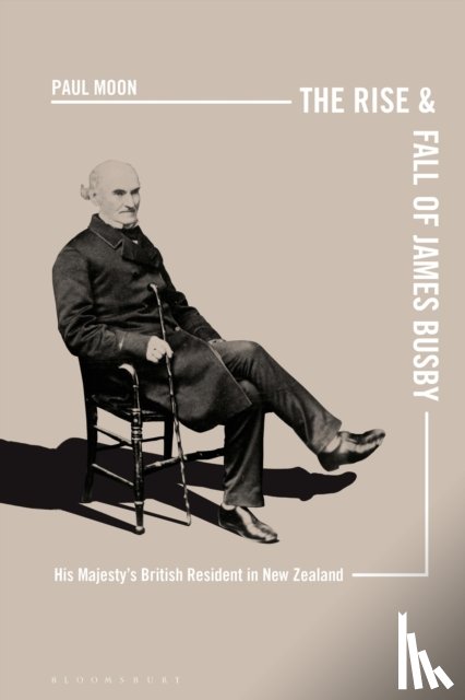 Moon, Paul (Auckland University of Technology - The Rise and Fall of James Busby