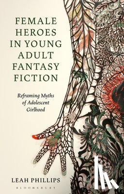 Phillips, Leah (Plymouth Marjon University - Female Heroes in Young Adult Fantasy Fiction