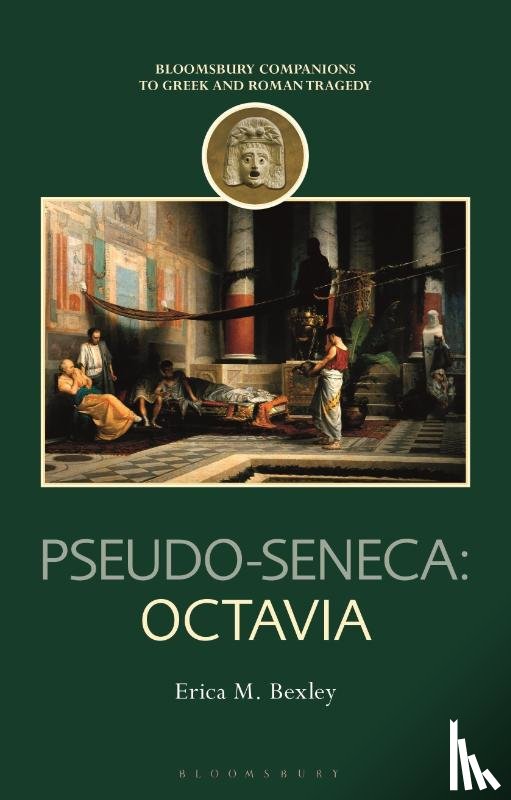Bexley, Dr Erica M. (Assistant Professor of Classics - Pseudo-Seneca: Octavia
