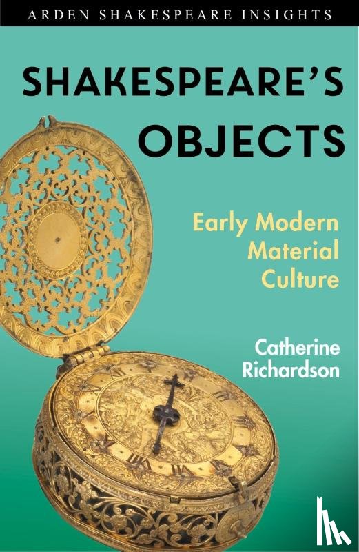 Richardson, Catherine - Shakespeare's Objects