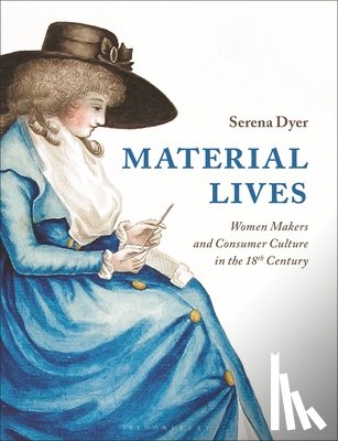 Dyer, Serena (De Montfort University - Material Lives