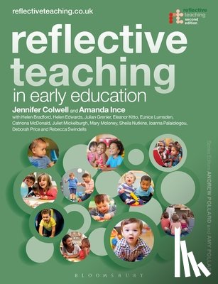 Colwell, Dr Jennifer (Educational Consultant and University of Brighton, Moloney, Dr Mary (Mary Immaculate College, Ince, Dr Amanda (University College London, Bradford, Dr Helen (University of Cambridge - Reflective Teaching in Early Education