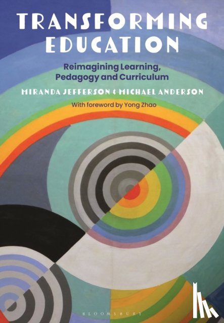 Jefferson, Professor Miranda (Catholic Education Office, Parramatta, Australia), Anderson, Professor Michael (University of Sydney, Australia) - Transforming Education