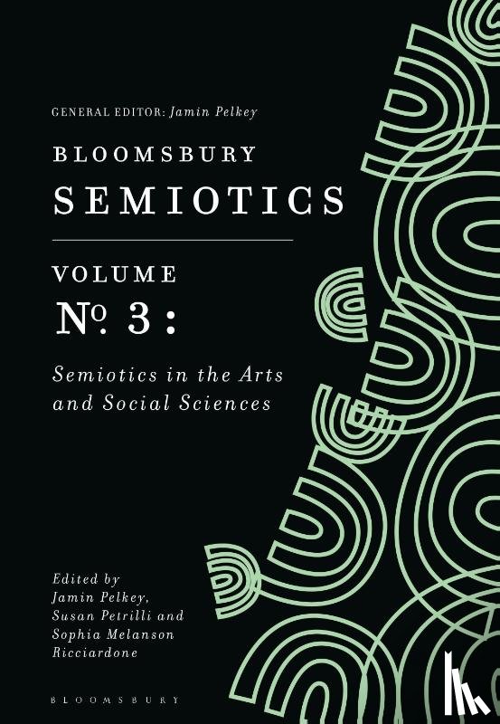  - Bloomsbury Semiotics Volume 3