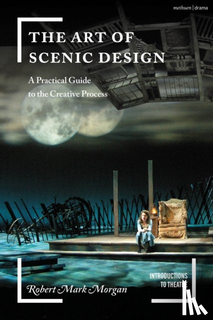 Morgan, Robert Mark - The Art of Scenic Design