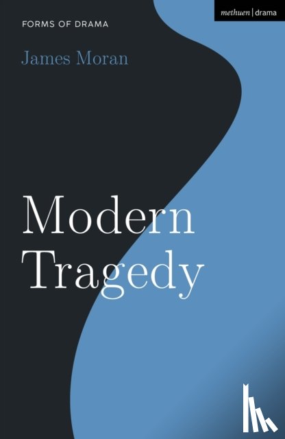Moran, James - Modern Tragedy