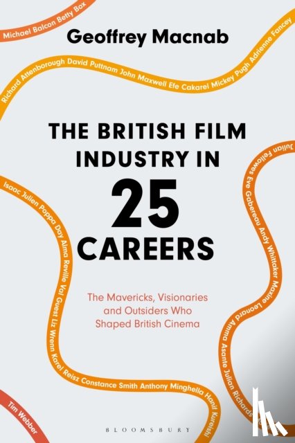 Macnab, Geoffrey (journalist and critic - The British Film Industry in 25 Careers