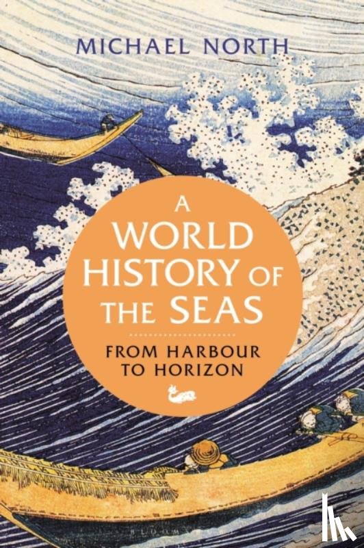 North, Michael (University of Greifswald, Germany) - A World History of the Seas