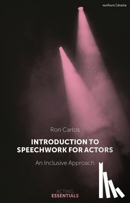Carlos, Ron (Yale School of Drama - Introduction to Speechwork for Actors