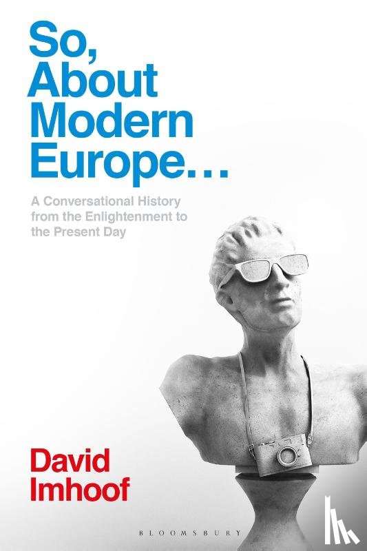 Imhoof, Professor David (Susquehanna University - So, About Modern Europe...