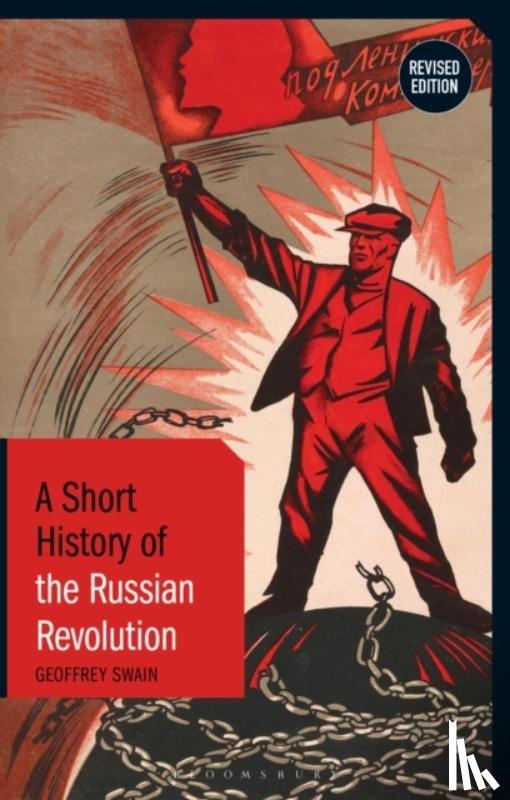 Swain, Professor Emeritus Geoffrey (University of Glasgow - A Short History of the Russian Revolution