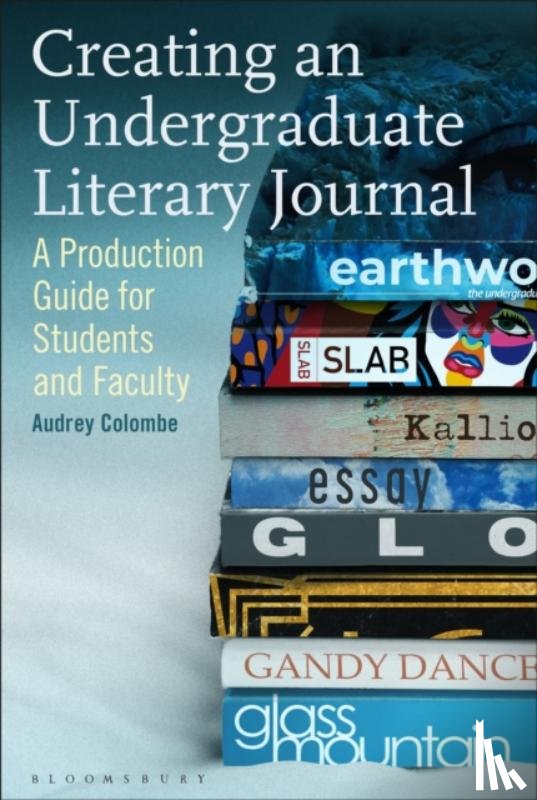 Colombe, Dr Audrey (Associate Professor, Department of English, University of Houston, University of Houston, USA) - Creating an Undergraduate Literary Journal