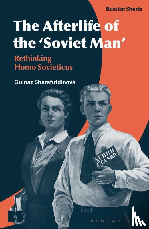 Sharafutdinova, Dr Gulnaz (King's College London - The Afterlife of the ‘Soviet Man’