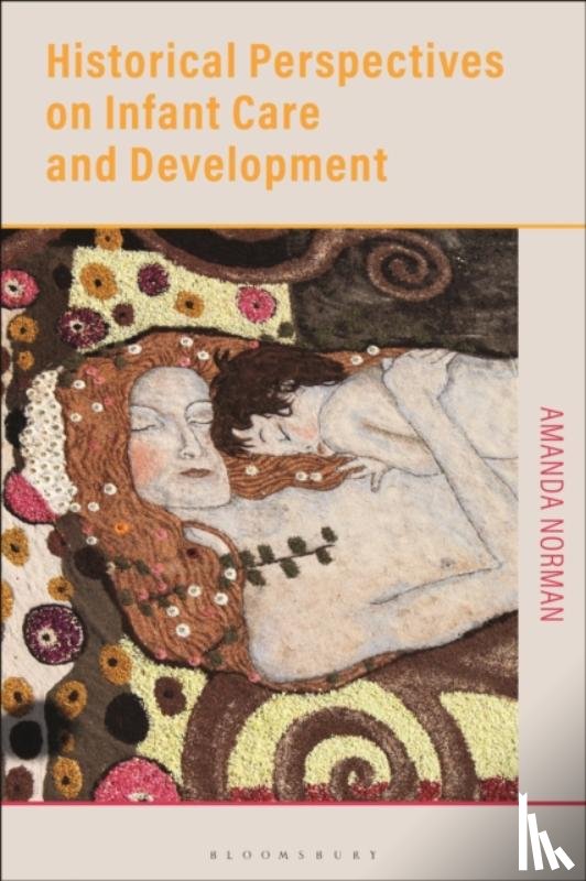 Norman, Amanda - Historical Perspectives on Infant Care and Development